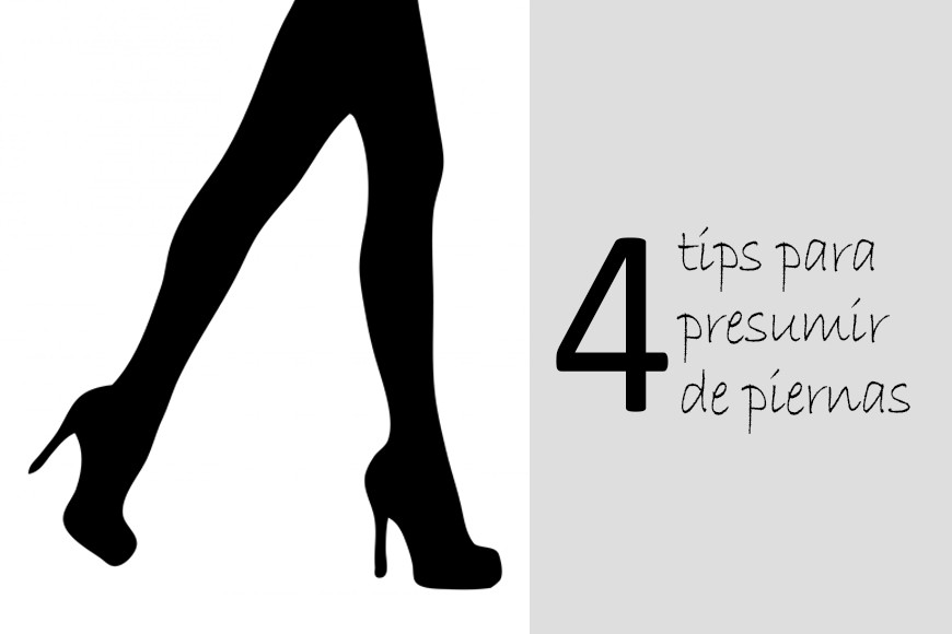 4 TIPS para presumir de piernas 